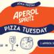 Pizza Tuesday ja Aperol